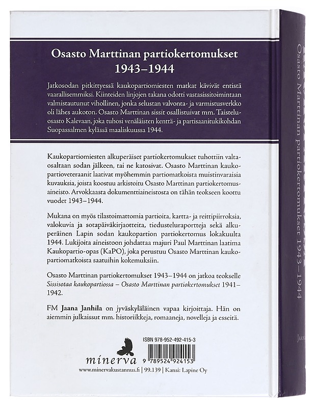 Sissisotaa kaukopartiossa. II, Osasto Marttinan partiokertomukset 1943-44 - Janhila, Jaana - Elämäkerrat ja muistelmat - 10105399615 - 1
