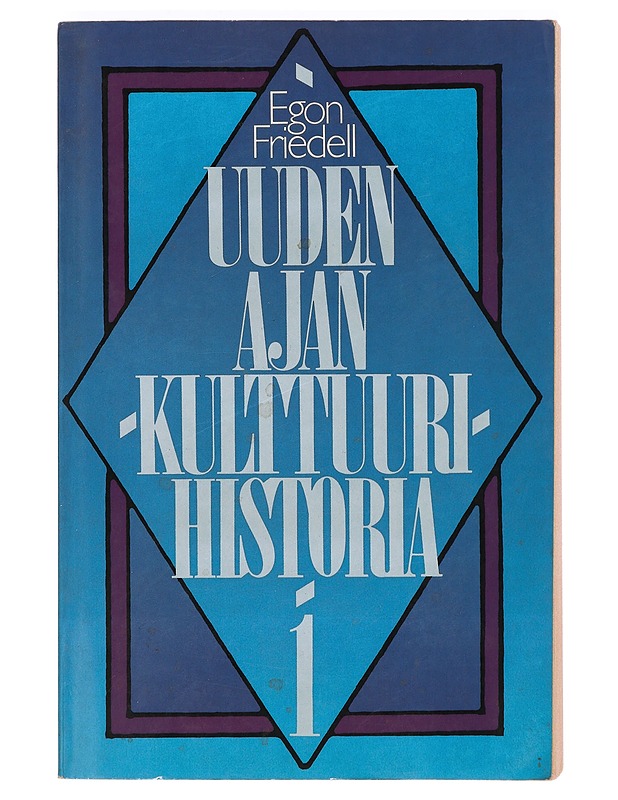 Uuden ajan kulttuurihistoria : osa 1, Johdanto, renessanssi ja uskonpuhdistus - Friedell, Egon - Historiakirjat - 10105399728 - 0