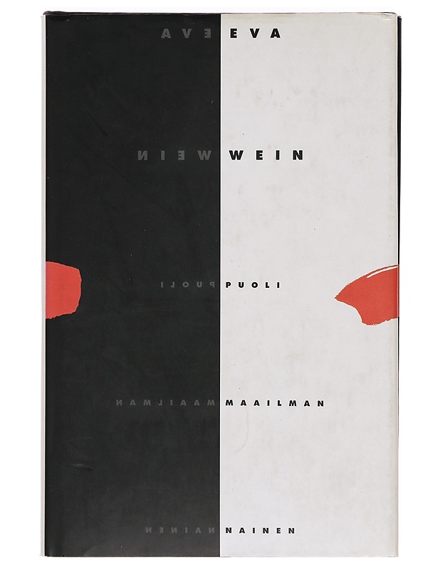 Puolimaailman nainen : kirjallinen omakuva - Eva Wein - Romaanit ja novellit - 10105399827 - 0