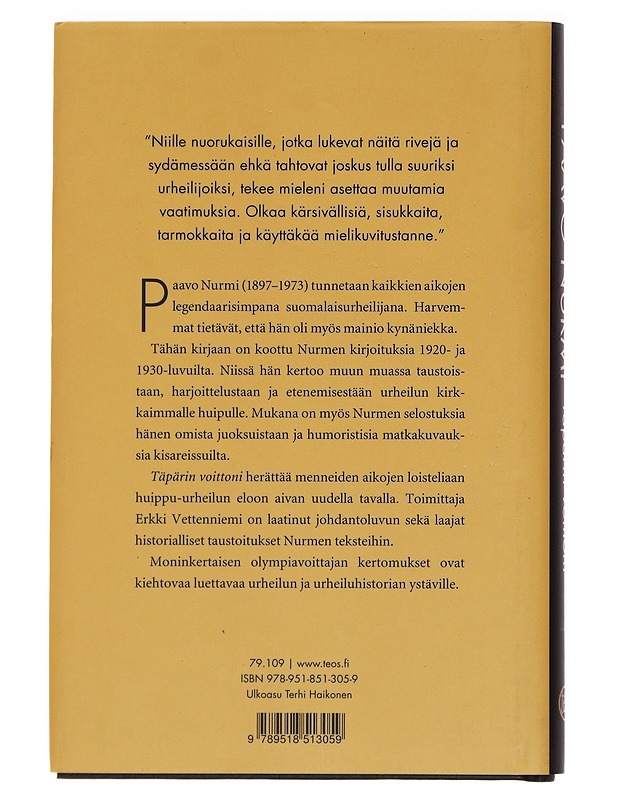 Täpärin voittoni ja muita kirjoituksia - Nurmi, Paavo - Elämäkerrat ja muistelmat - 10105399853 - 1