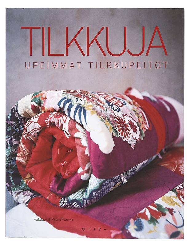 Tilkkuja : upeimmat tilkkupeitot - Hemingway, Karen - Harrastekirjat - 10105399861 - 0