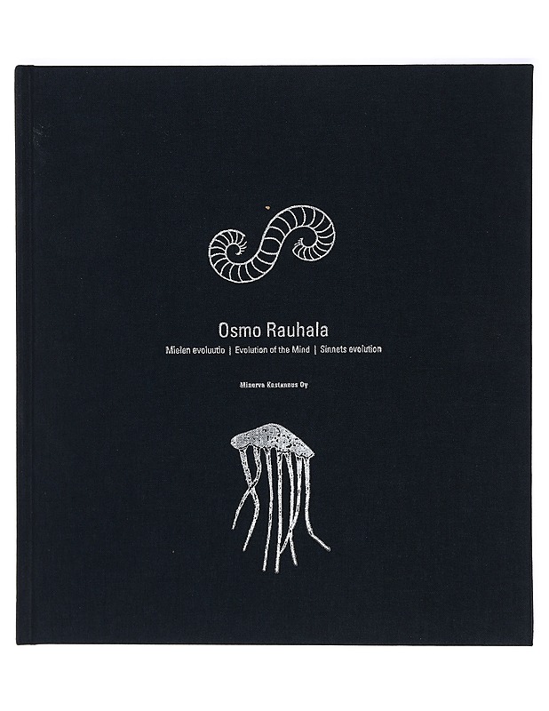 Osmo Rauhala : mielen evoluutio = evolution of the mind = sinnets evolution - Rauhala, Osmo - Taide- ja kulttuurikirjat - 10105400034 - 0