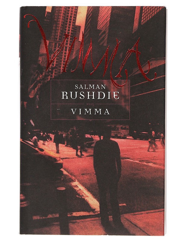 Vimma - Rushdie, Salman - Romaanit ja novellit - 10105400046 - 0
