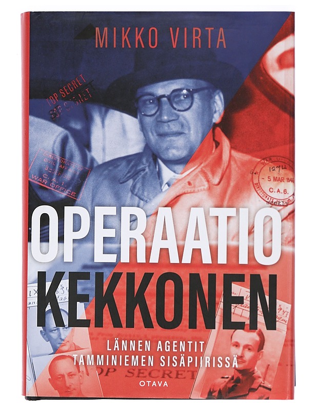 Operaatio Kekkonen : lännen agentit Tamminiemen sisäpiirissä - Mikko Virta - Elämäkerrat ja muistelmat - 10105400081 - 0