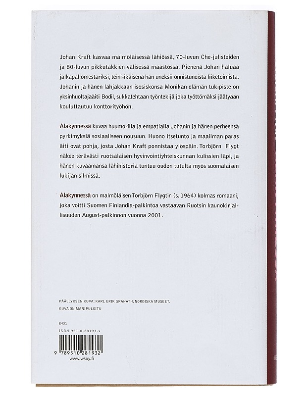 Alakynnessä - Flygt, Torbjörn - Romaanit ja novellit - 10105400083 - 1