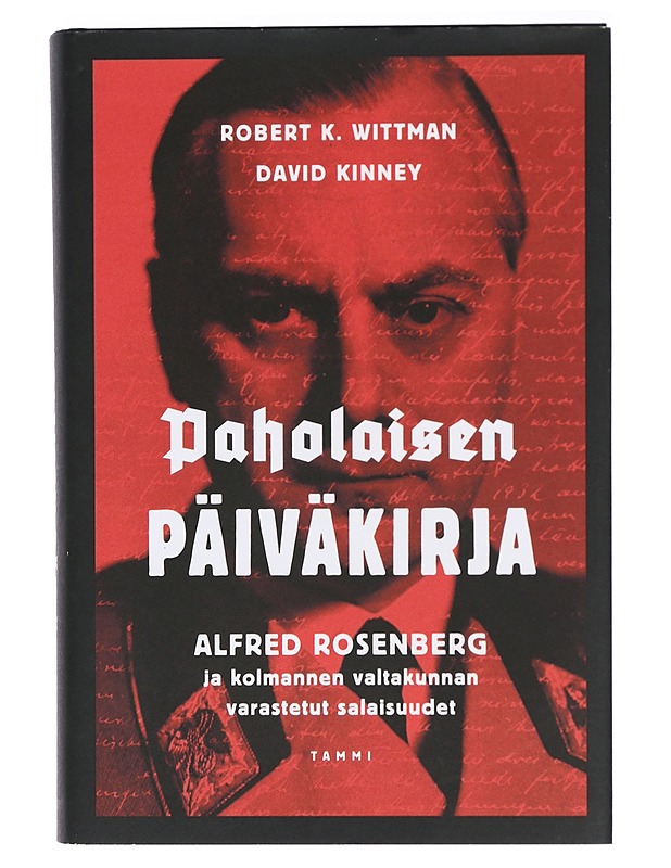 Paholaisen päiväkirja : Alfred Rosenberg ja kolmannen valtakunnan varastetut salaisuudet - Wittman, Robert K. - Elämäkerrat ja muistelmat - 10105400099 - 0