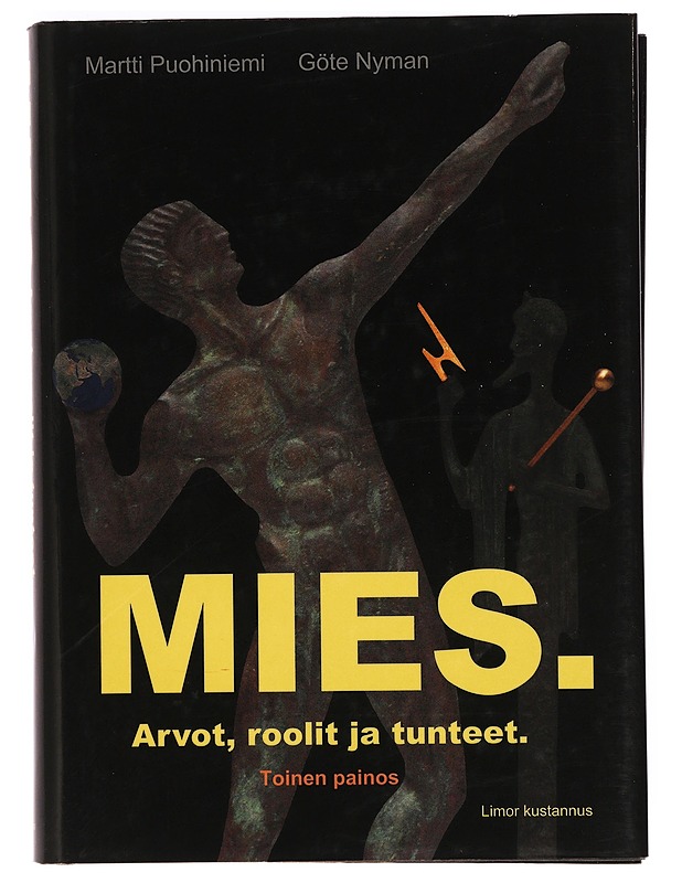 Mies : arvot, roolit ja tunteet - Puohiniemi Martti - Tietokirjat ja oppaat - 10105400106 - 0