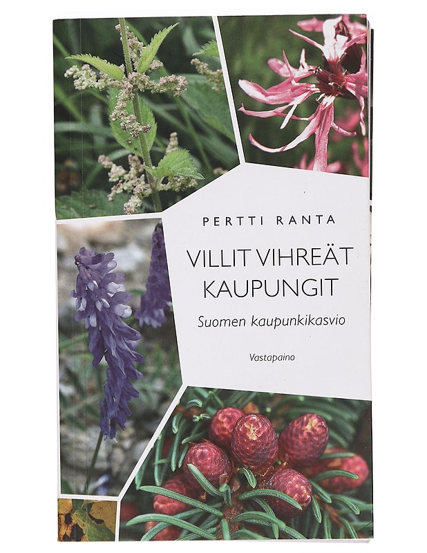 Villit vihreät kaupungit : Suomen kaupunkikasvio - Pertti Ranta - Tietokirjat ja oppaat - 10105400142 - 0