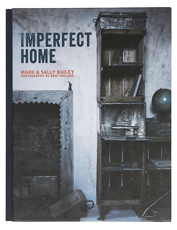 Imperfect Home - Bailey, Mark & Sally - Sisustuskirjat - 10105400171 - 0