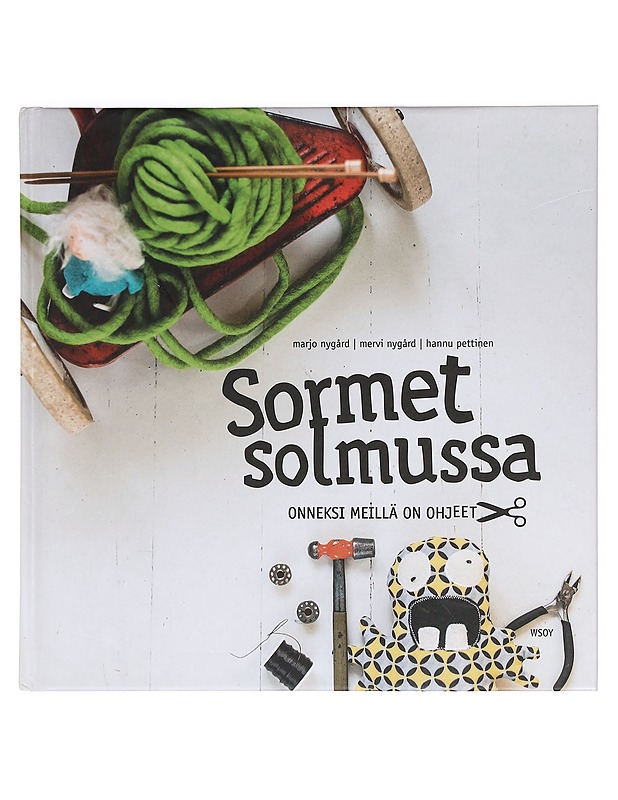 Sormet solmussa : onneksi meillä on ohjeet - Nygård, Marjo - Käsityökirjat - 10105400172 - 0