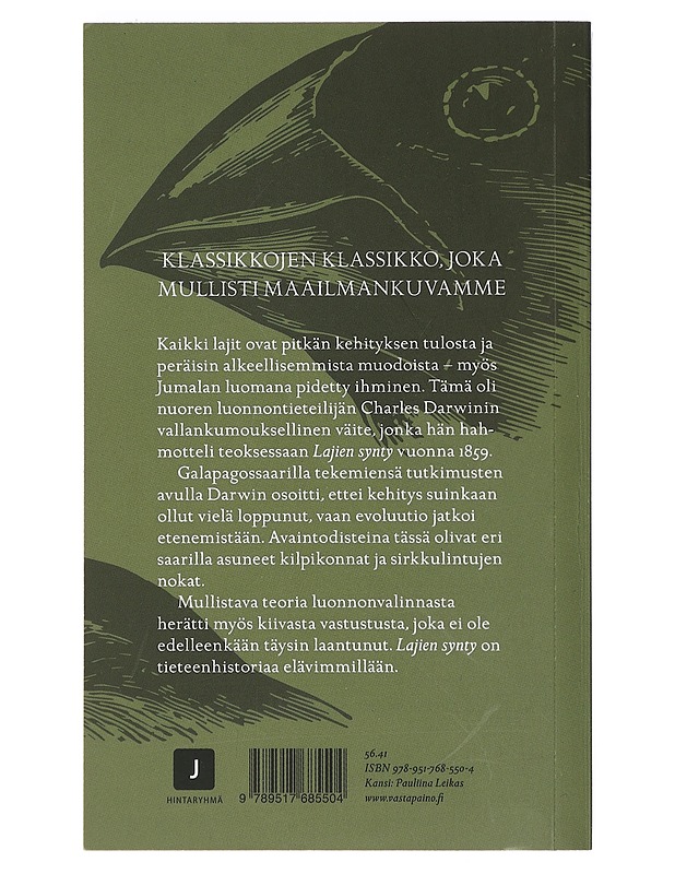 Lajien synty luonnollisen valinnan kautta, eli, Luonnon suosimien rotujen säilyminen olemassaolon taistelussa - Darwin, Charles - Tietokirjat ja oppaat - 10105400204 - 1