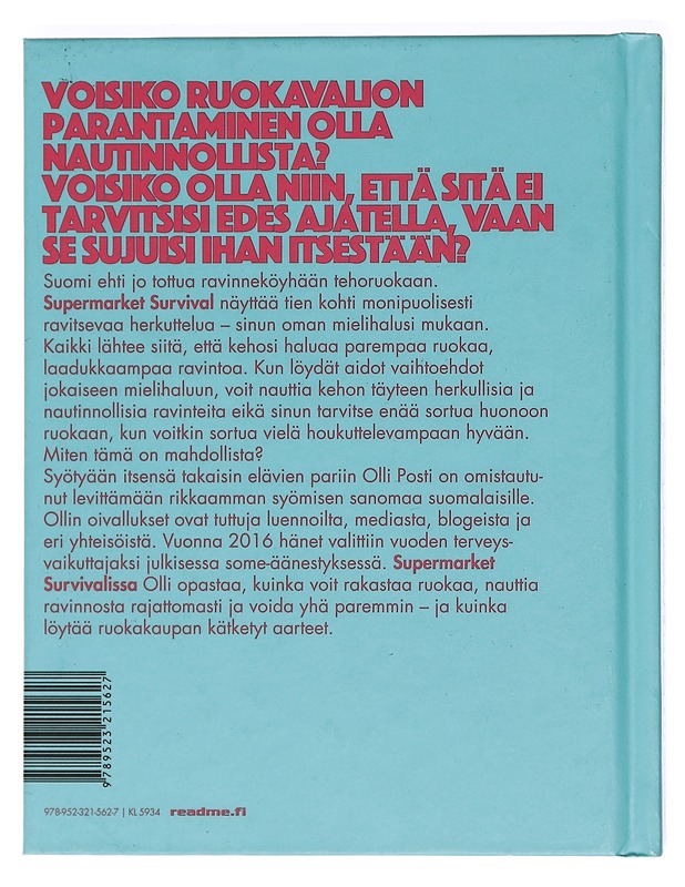 Supermarket survival : rakkaudesta ruokaan ja hyvinvointiin - Posti, Olli - Tietokirjat ja oppaat - 10105400208 - 1