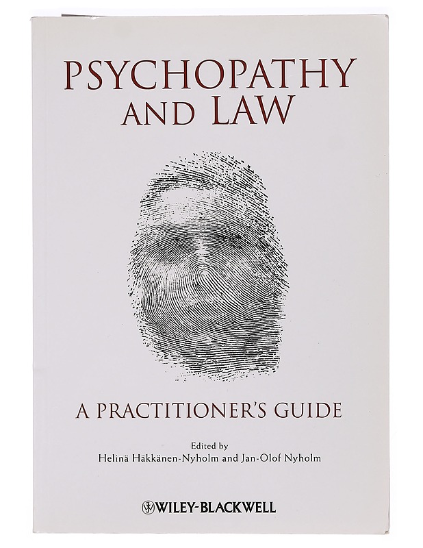 Psychopathy and law : a practitioner's guide - Hakkanen-Nyholm, Helina - Tietokirjat ja oppaat - 10105400221 - 0