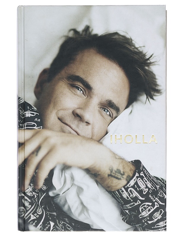 Iholla : Robbie Williams - Heath, Chris - Musiikki- ja elokuvakirjat - 10105400222 - 0