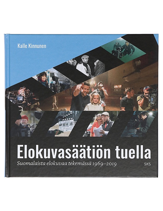 Elokuvasäätiön tuella : suomalaista elokuvaa tekemässä 1969-2019 - Kinnunen, Kalle - Musiikki- ja elokuvakirjat - 10105400227 - 0