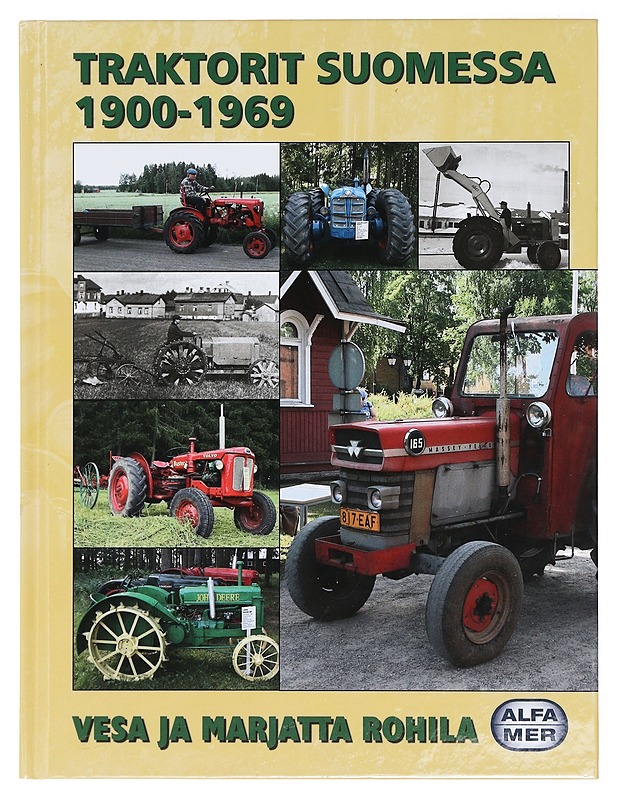 Traktorit Suomessa 1900-1969 - Rohila, Vesa - Tietokirjat ja oppaat - 10105400259 - 0