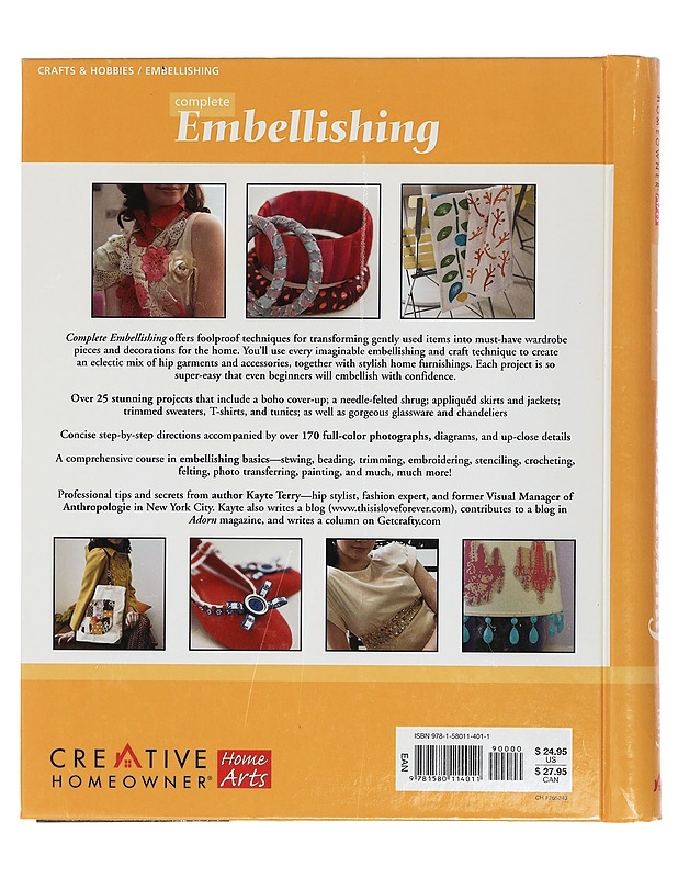 Complete Embellishing : Easy Techniques and Over 30 Great Projects - Kayte Terry - Käsityökirjat - 10105400386 - 1