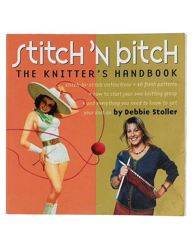 Stitch 'n bitch : The knitter's handbook - Debbie Stoller - Käsityökirjat - 10105400398 - 0