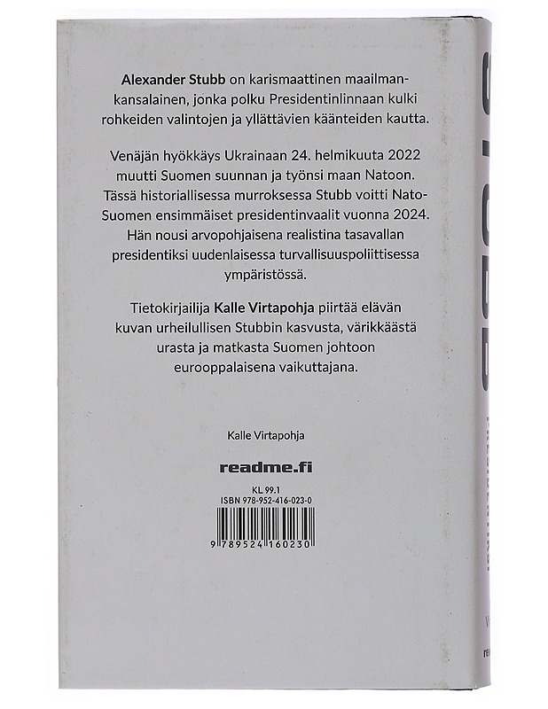 Alexander Stubb : matka presidentiksi - Kalle Virtapohja - Elämäkerrat ja muistelmat - 10105400408 - 1