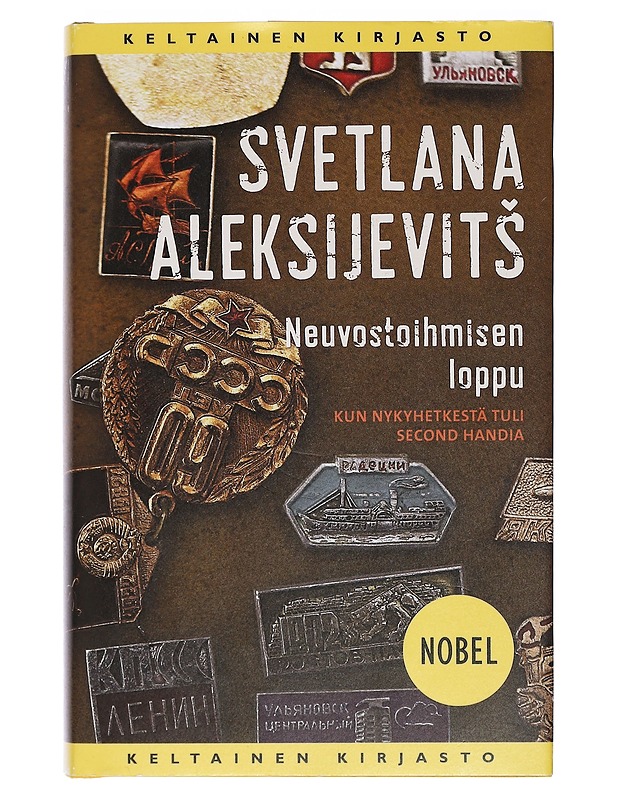 Neuvostoihmisen loppu : kun nykyhetkestä tuli second handia - Aleksijevits, Svetlana - Elämäkerrat ja muistelmat - 10105400411 - 0