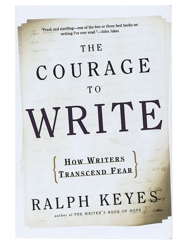 The courage to write - Ralph Keyes - Tietokirjat ja oppaat - 10105400431 - 0