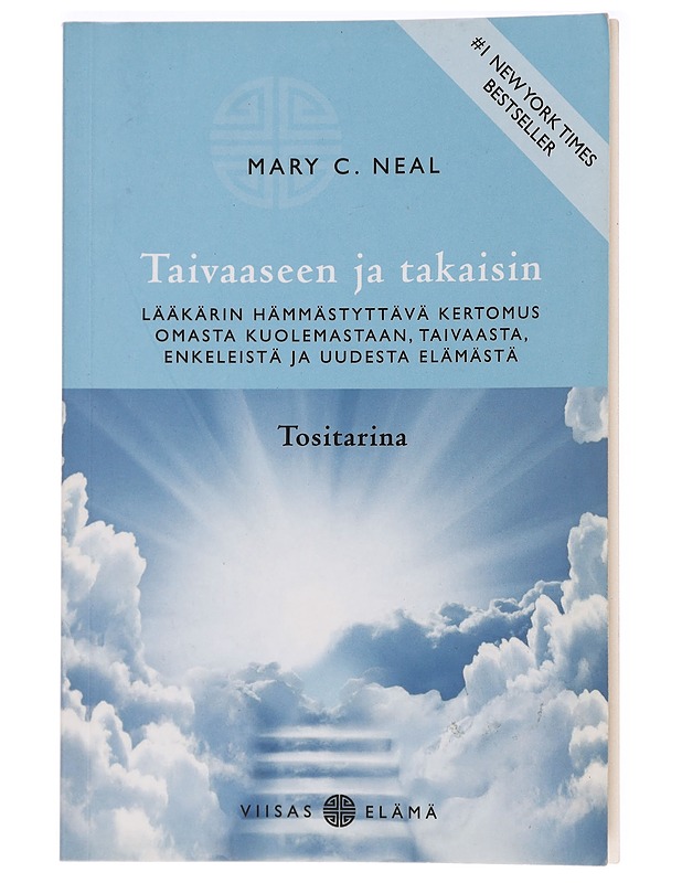 Taivaaseen ja takaisin - Neal, Mary C. - Elämäkerrat ja muistelmat - 10105400440 - 0