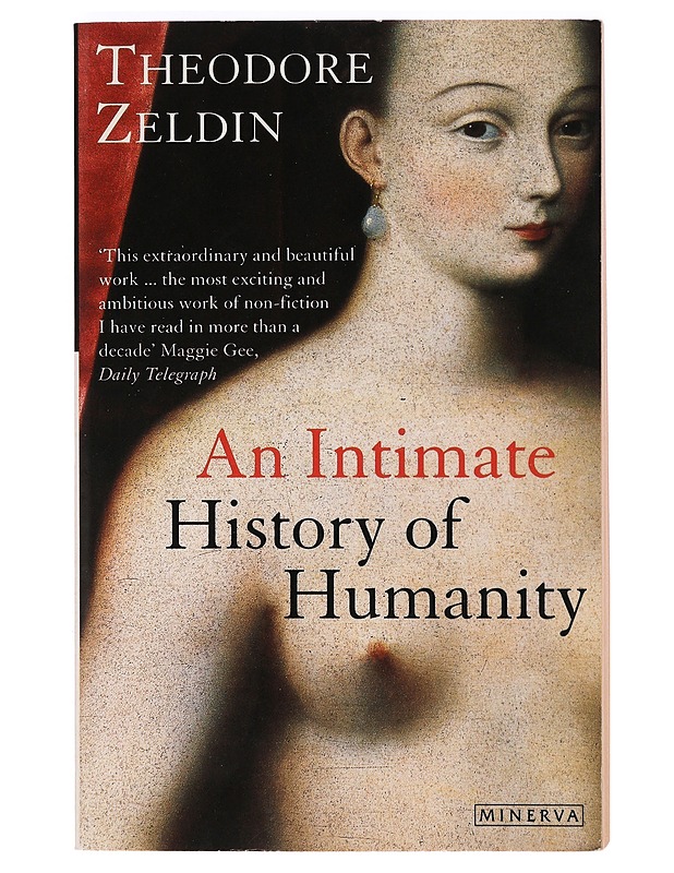 An Intimate History of Humanity - Theodore Zeldin - Tietokirjat ja oppaat - 10105400442 - 0