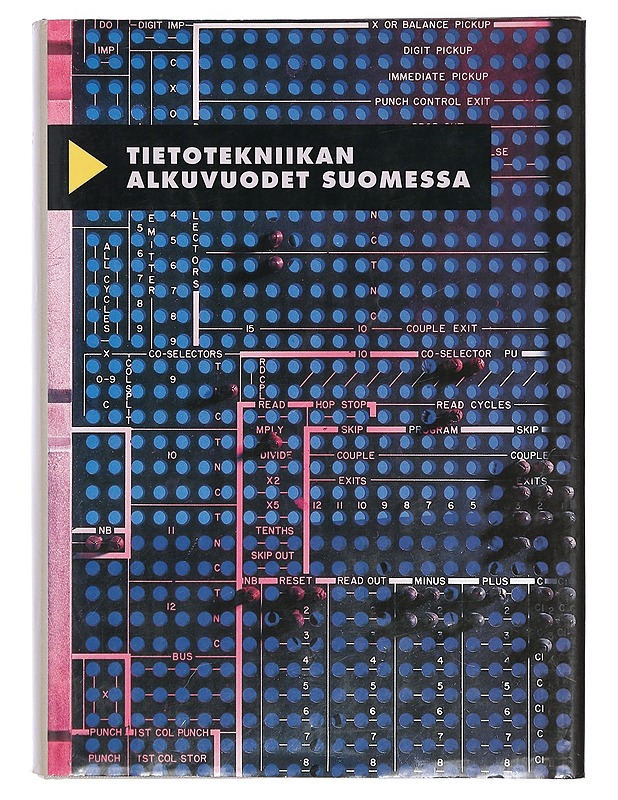 Tietotekniikan alkuvuodet Suomessa - Tienari, Martti - Historiakirjat - 10105400463 - 0