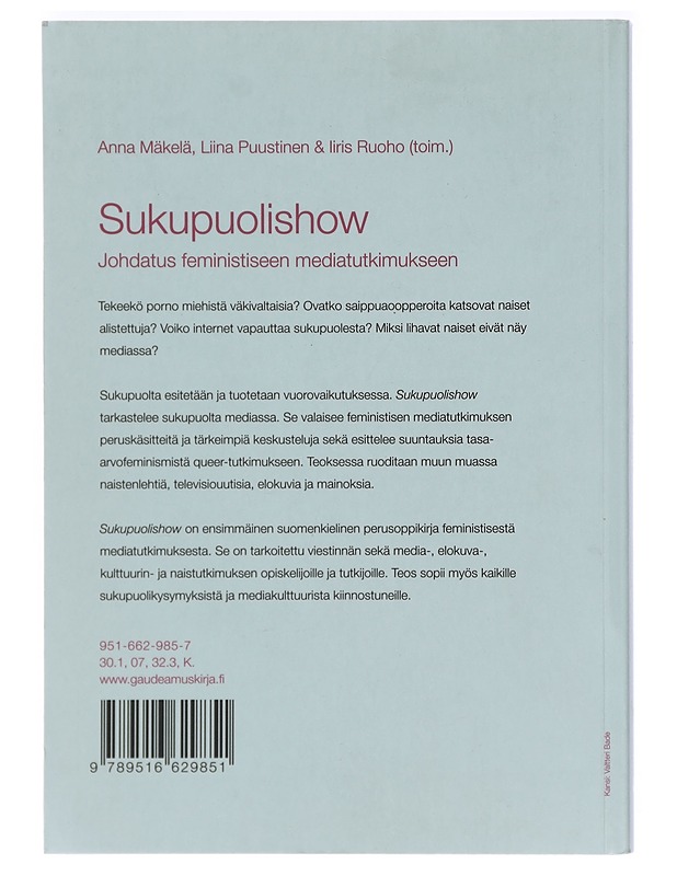 Sukupuolishow : johdatus feministiseen mediatutkimukseen - Mäkelä, Anna - Tietokirjat ja oppaat - 10105400477 - 1