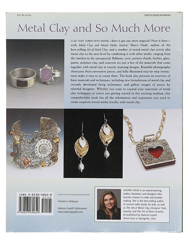Metal clay and mixed media jewelry : innovative projects featuring resin, polymer clay, glass, fiber, concrete, collage materials, and more - Sherri Haab - Tietokirjat ja oppaat - 10105400499 - 1