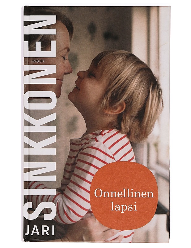 Onnellinen lapsi - Jari Sinkkonen - Tietokirjat ja oppaat - 10105400517 - 0