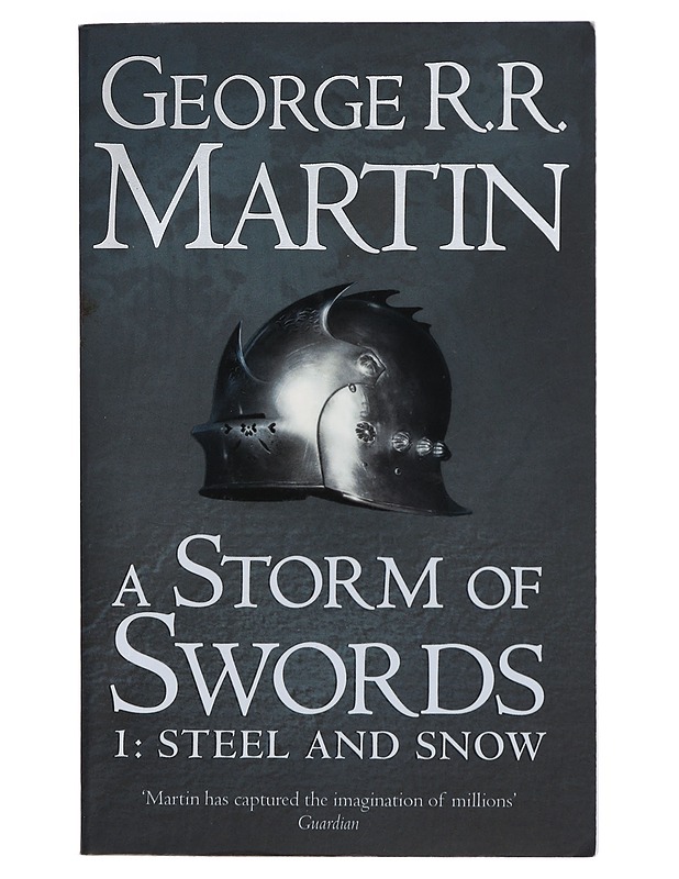 A storm of swords. Part one, Steel and snow - George R. R. Martin - Fantasia- ja scifi - 10105400541 - 0