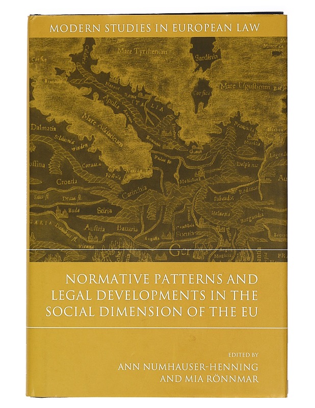 Normative Patterns and Legal Developments in the Social Dimension of the EU - Ann Numhauser-Henning - Tietokirjat ja oppaat - 10105400579 - 0