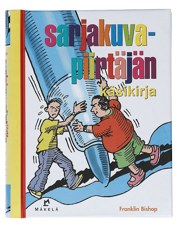 Sarjakuvapiirtäjän käsikirja - Bishop, Franklin - Tietokirjat ja oppaat - 10105400577 - 0