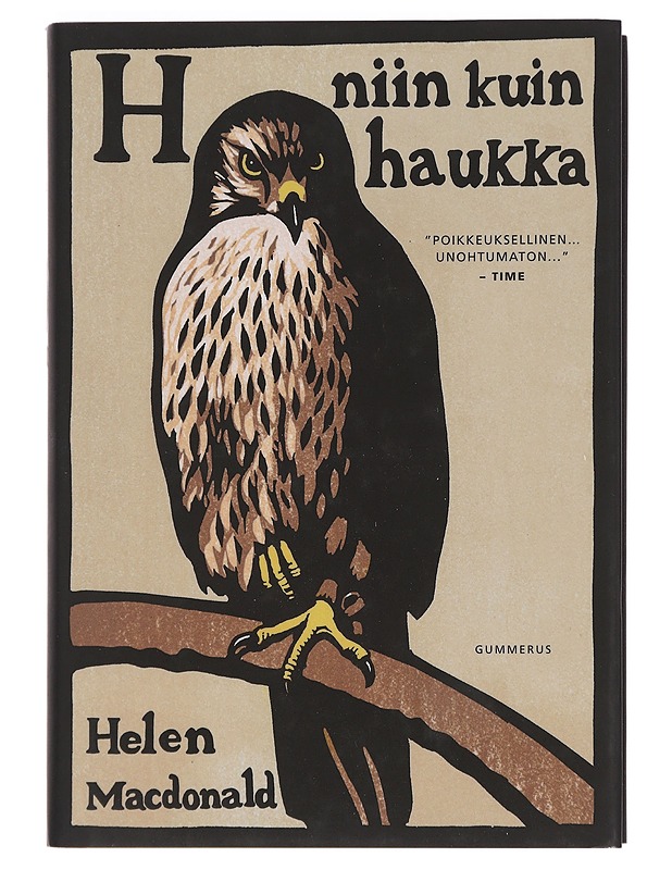 H niin kuin haukka - Macdonald, Helen - Elämäkerrat ja muistelmat - 10105400603 - 0
