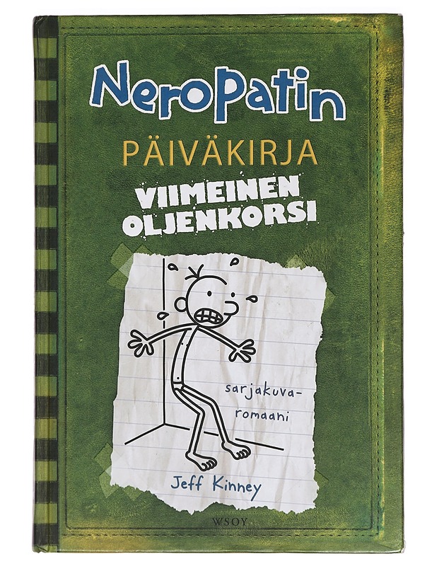 Neropatin päiväkirja. 3, Viimeinen oljenkorsi : Greg Heffleyn julkaisu - Kinney, Jeff - Lastenkirjat - 10105400608 - 0