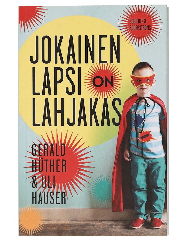 Jokainen lapsi on lahjakas - Hüther, Gerald - Romaanit ja novellit - 10105400629 - 0