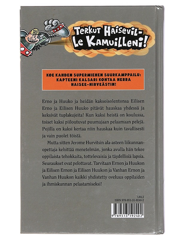 Kapteeni Kalsari ja herra Haisee-Hirveästin huima tarina - Pilkey, Dav - Lastenkirjat - 10105400681 - 1