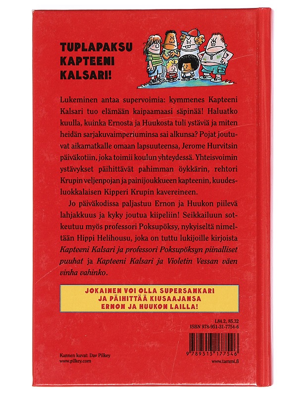 Kapteeni Kalsari ja Hippi Helihousun hirvittävä paluu - Pilkey, Dav - Lastenkirjat - 10105400686 - 1