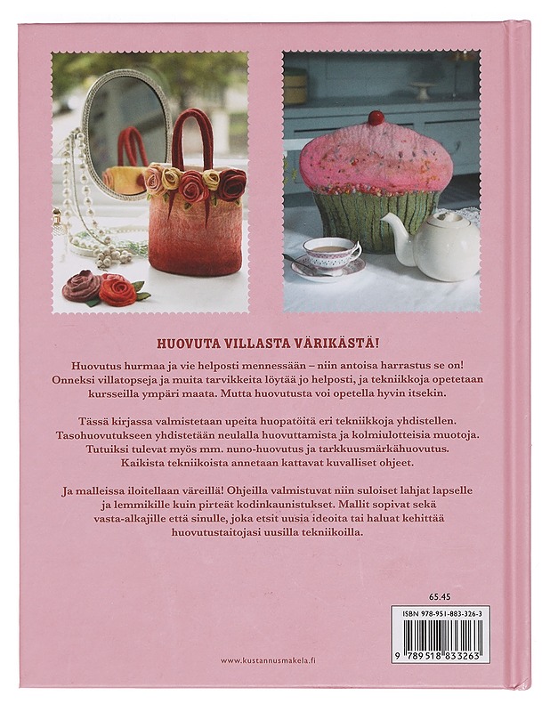 Huovutuksen hurmaa : värikkäitä huopatöitä eri tekniikoilla - Harris, Gillian - Käsityökirjat - 10105400695 - 1