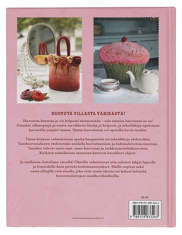 Huovutuksen hurmaa : värikkäitä huopatöitä eri tekniikoilla - Harris, Gillian - Käsityökirjat - 10105400696 - 1