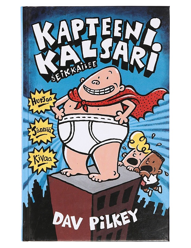 Kapteeni Kalsari seikkailee - Pilkey, Dav - Lastenkirjat - 10105400704 - 0