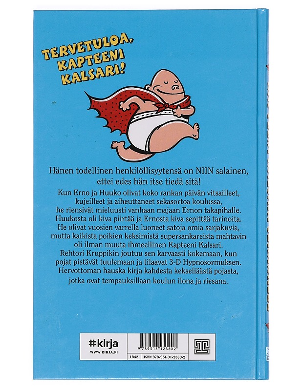 Kapteeni Kalsari seikkailee - Pilkey, Dav - Lastenkirjat - 10105400704 - 1
