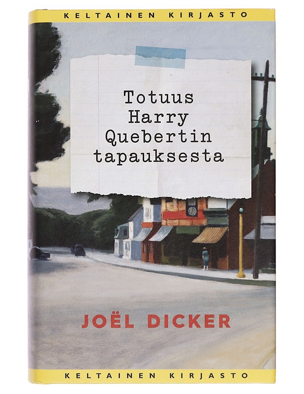 Totuus Harry Quebertin tapauksesta - Dicker, Joël - Romaanit ja novellit - 10105400768 - 0