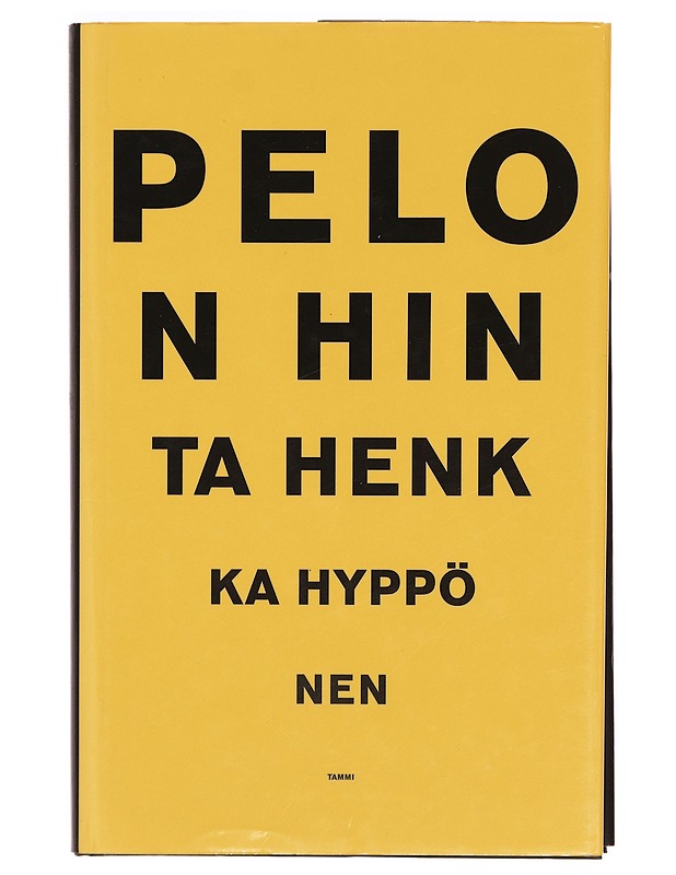 Pelon hinta - Henkka Hyppönen - Tietokirjat ja oppaat - 10105400770 - 0
