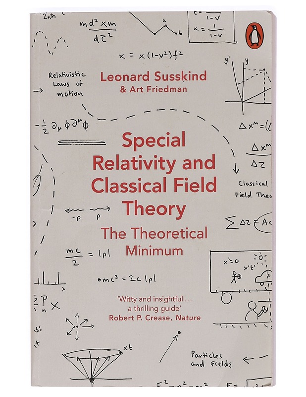 Special relativity and classical field theory : the theoretical minimum - Leonard Susskind - Tietokirjat ja oppaat - 10105400774 - 0