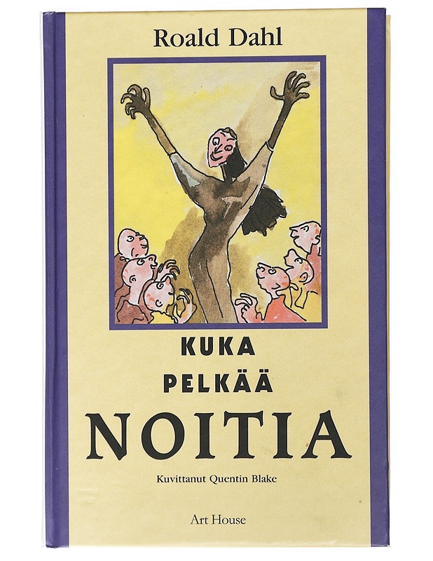 Kuka pelkää noitia - Dahl, Roald - Lastenkirjat - 10105400788 - 0