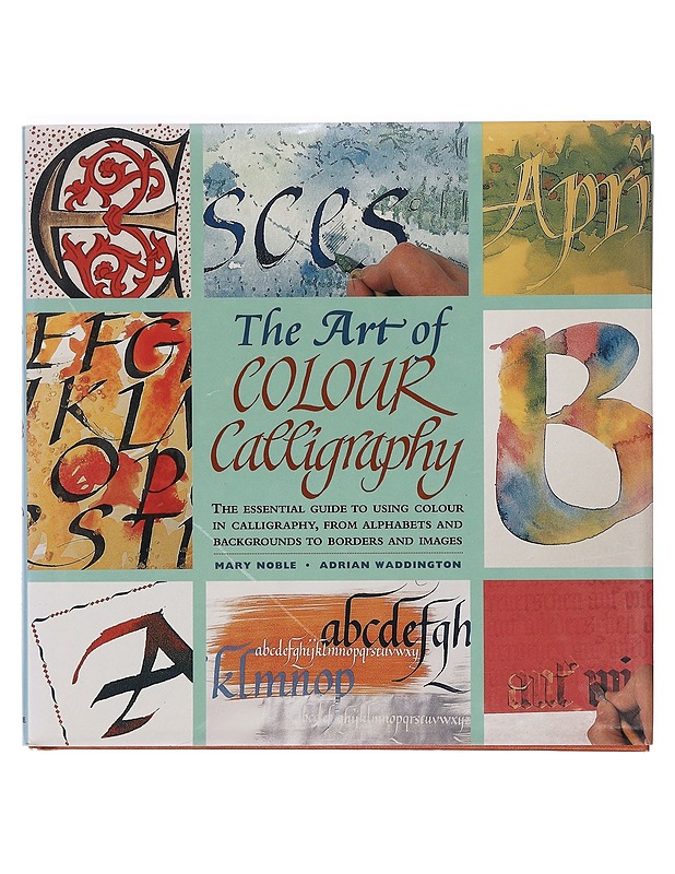 The Art of Color Calligraphy - Noble, Mary - Tietokirjat ja oppaat - 10105400790 - 0
