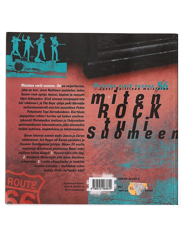 Muistan vielä vuonna -56 : Jussi Raittinen muistelee, miten rock tuli Suomeen - Heimo Hatakka - Elämäkerrat ja muistelmat - 10105400856 - 1