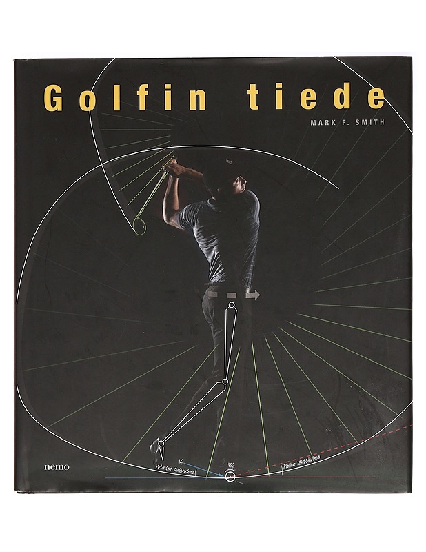 Golfin tiede - Smith, Mark F. - Tietokirjat ja oppaat - 10105400864 - 0